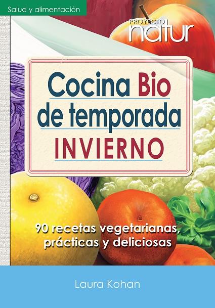 COCINA BIO DE TEMPORADA INVIERNO | 9788493813833