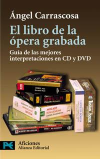 LIBRO DE LA OPERA GRABADA | 9788420677330 | CARRASCOSA, ANGEL