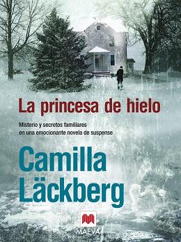 PRINCESA DE HIELO LA | 9788496748163 | LACKBERG CAMILA