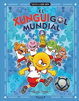 XUNGUIGOL MUNDIAL,EL (N.12) | 9788466627580 | RAMIS, J.C. Y CERA, J./CERA BARRIOS, JOAQUIN