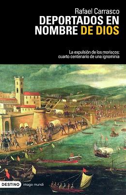 DEPORTADOS EN NOMBRE DE DIOS | 9788423341528 | RAFAEL CARRASCO