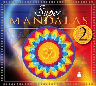 SUPERMANDALAS 2 | 9788416579648 | EDITORIAL SIRIO, EDITORIAL SIRIO