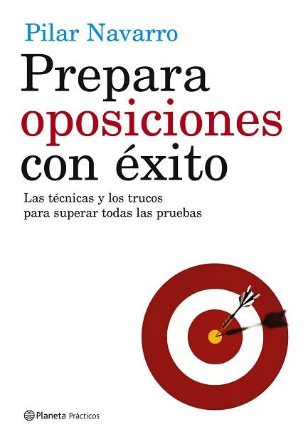 PREPARA OPOSICIONES CON EXITO | 9788408057246 | PILAR NAVARRO