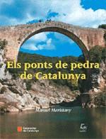 ELS PONTS DE PEDRA DE CATALUNYA | 9788439345923 | MARISTANY SABATER, MANUEL