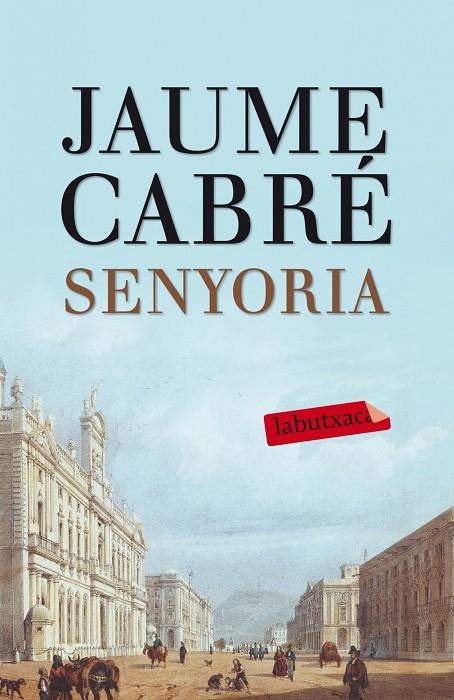 SENYORIA | 9788499307596 | CABRÉ I FABRE, JAUME