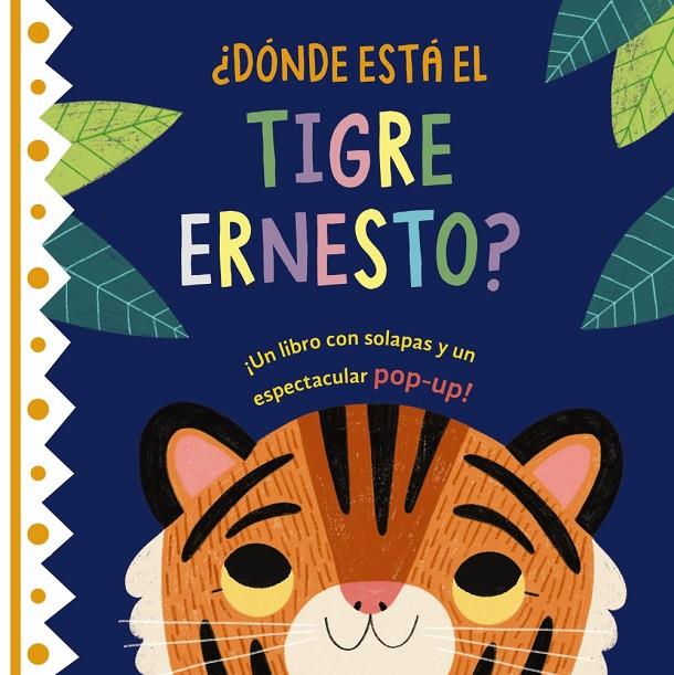 ¿DÓNDE ESTÁ EL TIGRE ERNESTO? | 9788469668870 | AA.VV.