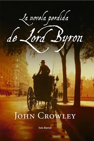 UNA NOVELA PERDIDA DE LORD BYR | 9788432296901 | CROWLEY,JOHN