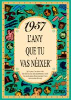 1957 L'ANY QUE TU VAS NÉIXER | 9788488907424 | COLLADO BASCOMPTE, ROSA