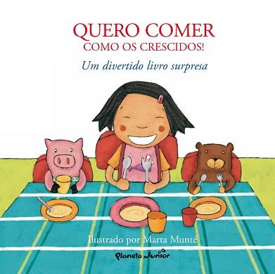 ¡QUIERO COMER COMO LOS MAYORES | 9788408076049 | MUNTé, MARTA