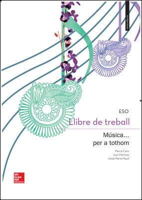 MÚSICA? PER A TOTHOM. LLIBRE DE TREBALL | 9788448195687 | CANO I NOGUÉ, MERCÉ/MAYOL I PUENTES, JOSEP MARIA/MARTÍNEZ I COLL, JOAN