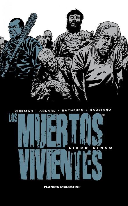 LOS MUERTOS VIVIENTES INTEGRAL Nº 05 | 9788468477701 | ROBERT KIRKMAN/CHARLIE ADLARD