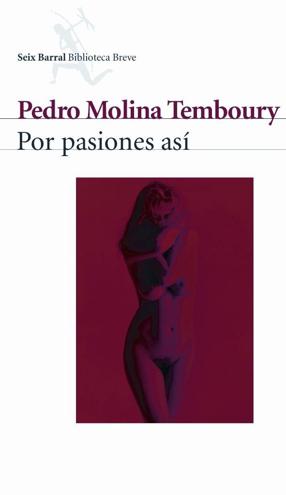 POR PASIONES ASI | 9788432211218 | MOLINA TEMBOURY, PEDRO