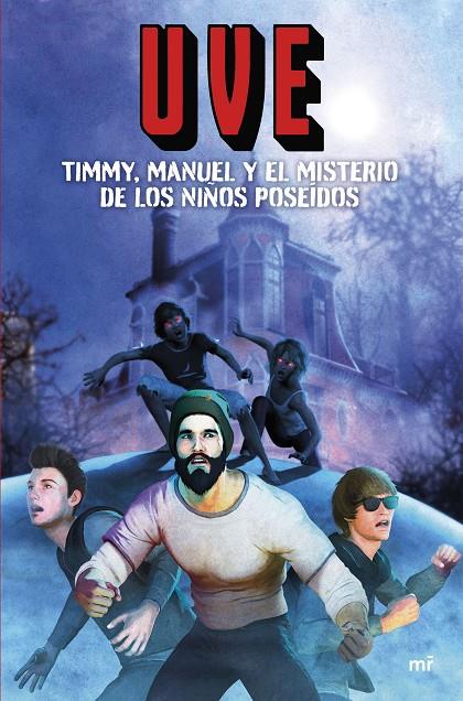 TIMMY, MANUEL Y EL MISTERIO DE LOS NIÑOS POSEÍDOS | 9788427050631 | UVE