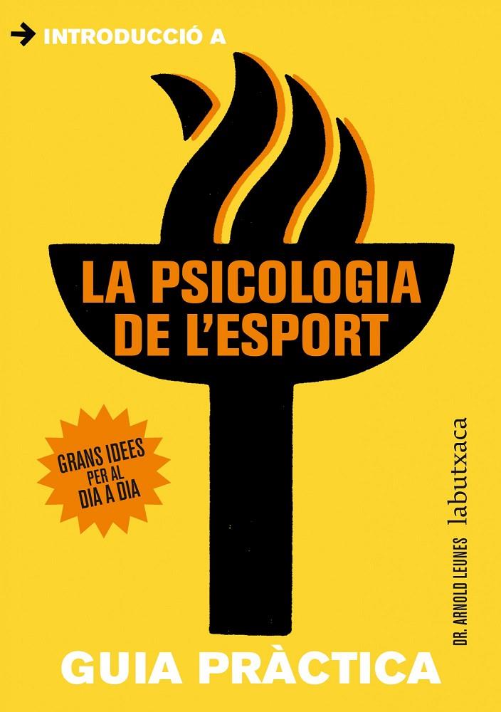 PSICOLOGIA DE L'ESPORT | 9788499307053 | LEUNES, ARNOLD [VER TITULOS]