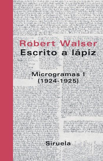 ESCRITO A LAPIZ MICROGRAMAS 1(1924-1925) | 9788478448777 | WALSER, ROBERT