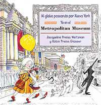 MI GLOBO PASEANDO POR NUEVA YORK YO EN EL METROPOLITAN MUSEU | 9788495040497 | PREISS WEITZMAN