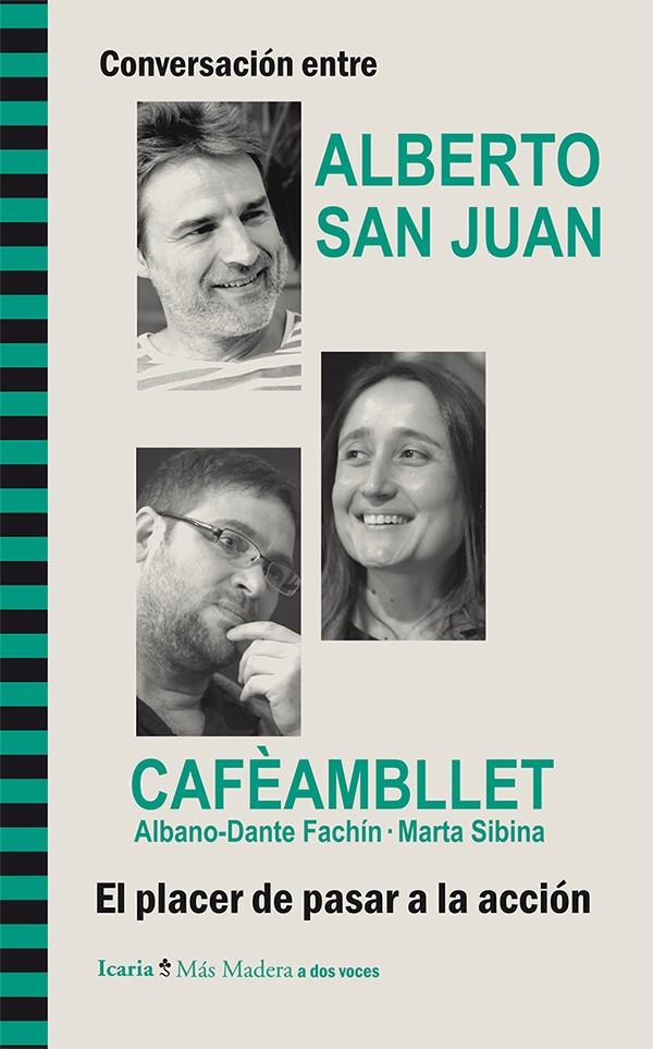 CONVERSACIÓN ENTRE ALBERTO SAN JUAN Y CAFÈAMBLLET, ALBANO-DANTE FACHÍN · MARTA S | 9788498885910 | SAN JUAN GUIJARRO, ALBERTO/CAFÈAMBLLET/FACHÍN, ALBANO-DANTE (ARGENTINA)/SIBINA I CAMPS, MARTA