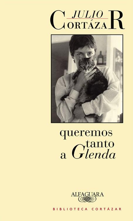 QUEREMOS TANTO A GLENDA | 9789505112289 | CORTAZAR, JULIO