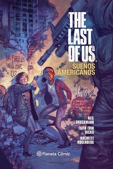 THE LAST OF US SUEÑOS AMERICANOS | 9788416308040 | DRUCKMANN, NEIL / ERIN HICKS, FAITH / ROSENBERG, RACHELLE