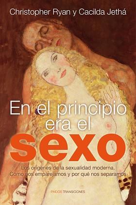 EN EL PRINCIPIO ERA EL SEXO | 9788449326585 | CHRISTOPHER RYAN Y CACILDA JETHÁ