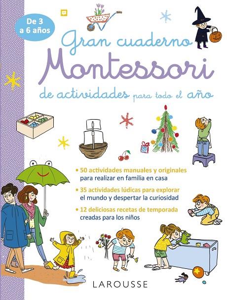 GRAN CUADERNO MONTESSORI DE ACTIVIDADES PARA TODO EL AÑO | 9788419739988 | LAROUSSE EDITORIAL