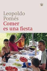 COMER ES UNA FIESTA | 9788478712236 | POMES, LEOPOLDO