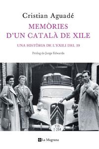 MEMORIES D' UN CATALA DE XILE | 9788498675504 | AGUADE, CRISTIAN