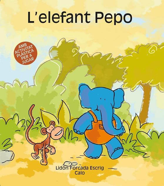 ELEFANT PEPO, L' | 9788481316070 | FORCADA ESCRIG