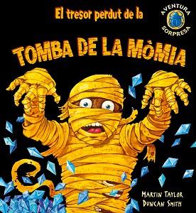 TRESOR PERDUT DE LA TOMBA DE LA MOMIA | 9788498253221 | TAYLOR, MARTIN / SMITH, DUNCAN