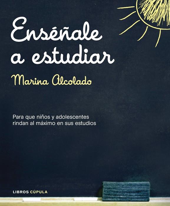 ENSEÑALE A ESTUDIAR | 9788448048778 | MARINA ALCOLADO MUÑOZ