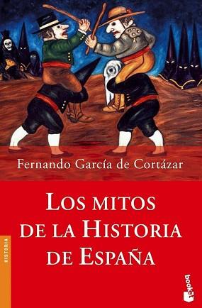 MITOS DE LA HISTORIA DE ES | 9788408062110 | FERNANDO GARCIA DE CORTAZAR