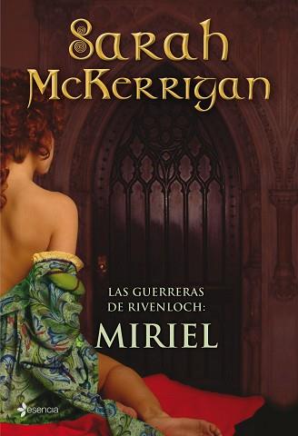 GUERRERAS DE RIVENLOCH: MIRIEL | 9788408088622 | SARAH MCKERRIGAN