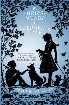 EL CURIOSO MUNDO DE CALPURNIA TATE | 9788416240425 | KELLY, JACQUELLINE