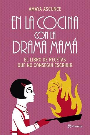 EN LA COCINA CON LA DRAMA MAMA | 9788408114468 | ASCUNCE, AMAYA