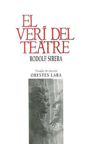 VERI DEL TEATRE, EL | 9788479351731 | SIRERA, RODOLFO