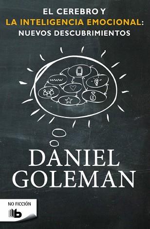 EL CEREBRO Y LA INTELIGENCIA EMOCIONAL: NUEVOS DESCUBRIMIENTOS | 9788490701782 | GOLEMAN, DANIEL