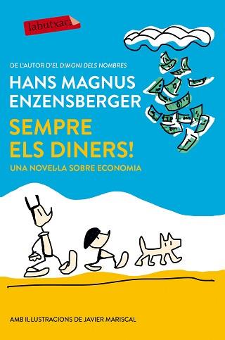 SEMPRE ELS DINERS! | 9788417031008 | HANS MAGNUS ENZENSBERGER