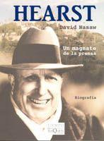 HEARST, UN MAGNATE DE LA PRENSA | 9788483104507 | NASAW, DAVID