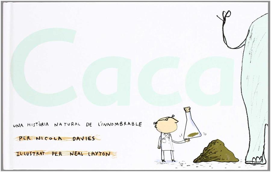 CACA: UNA HISTORIA NATURAL DE L´INNOMBRABLE | 9788496553330 | DAVIES, NICOLA