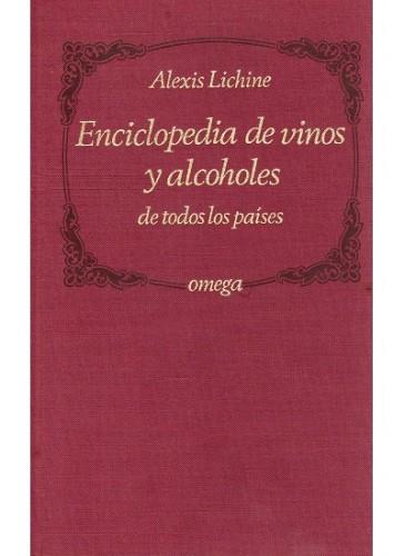 ENCICLOPEDIA DE VINOS Y ALCOHOLES DE TODOS LOS PAI | 9788428207768 | LICHINE, ALEXIS