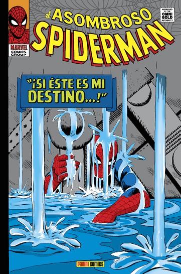 ASOMBROSO SPIDERMAN: ¡SI ESTE ES MI DESTINO...! | 9788490247631 | LEE, STAN/ DITKO, STEVE/ ROMITA SR., JOHN