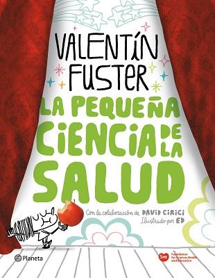 PEQUEÑA CIENCIA DE LA SALUD | 9788408100676 | VALENTIN FUSTER