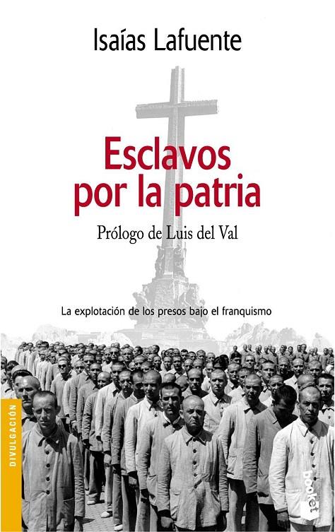 ESCLAVOS POR LA PATRIA | 9788484602484 | LAFUENTE ISAIAS