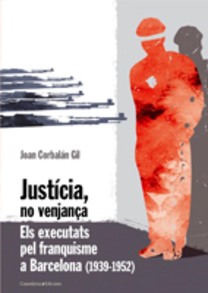 JUSTÍCIA, NO VENJANÇA | 9788497913508 | JOAN CORBALÁN GIL