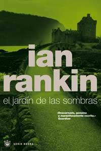 JARDIN DE LAS SOMBRAS, EL | 9788479017903 | RANKIN, IAN