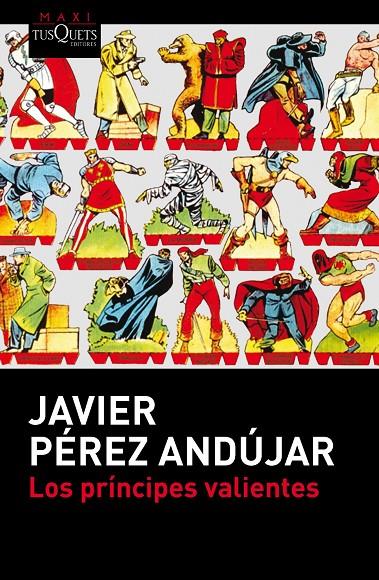 LOS PRÍNCIPES VALIENTES | 9788483838587 | JAVIER PÉREZ ANDÚJAR