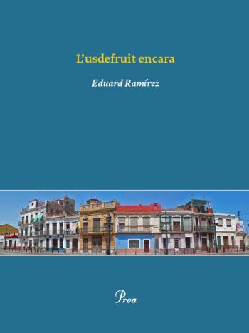 L'USDEFRUIT ENCARA | 9788484375005 | RAMÍREZ, EDUARD