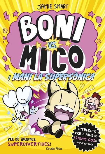 BONI VS MICO I MANI LA SUPERSONICA | 9788418444982 | SMART, JAMIE