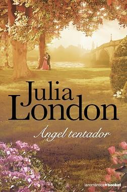 ANGEL TENTADOR | 9788408003526 | JULIA LONDON