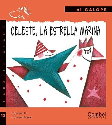 CELESTE, LA ESTRELLA MARINA | 9788498251609